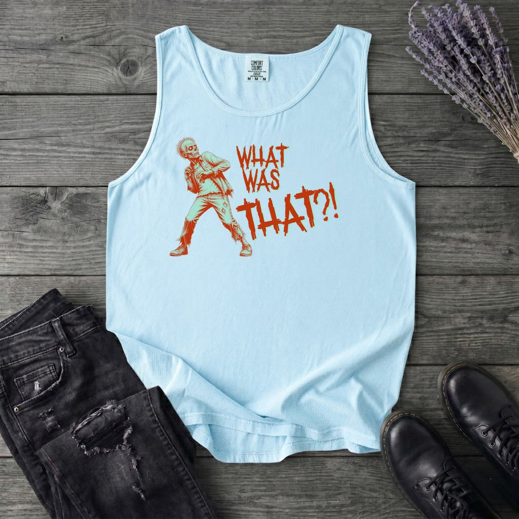 What Was That Zombie Tank Top