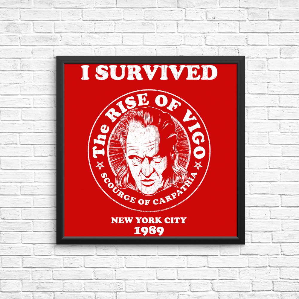 I Survived Vigo - Posters & Prints