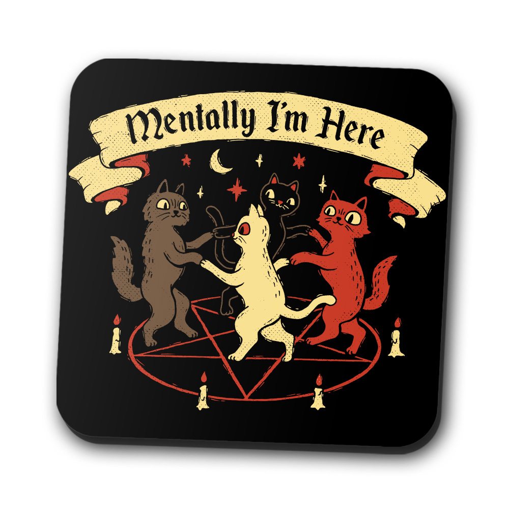Mentally I'm Here - Coasters product image 1