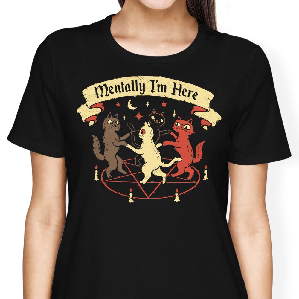 Mentally I'm Here - Women's Apparel product image 1