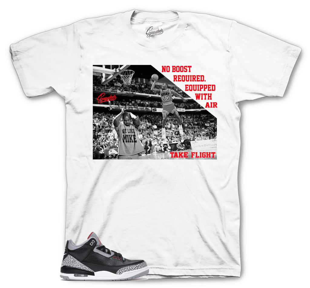 Retro 3 Black Cement No Boost Required Shirt