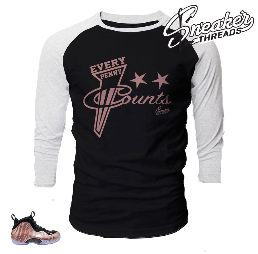 Foamposite Elemental Rose Every Penny Raglan