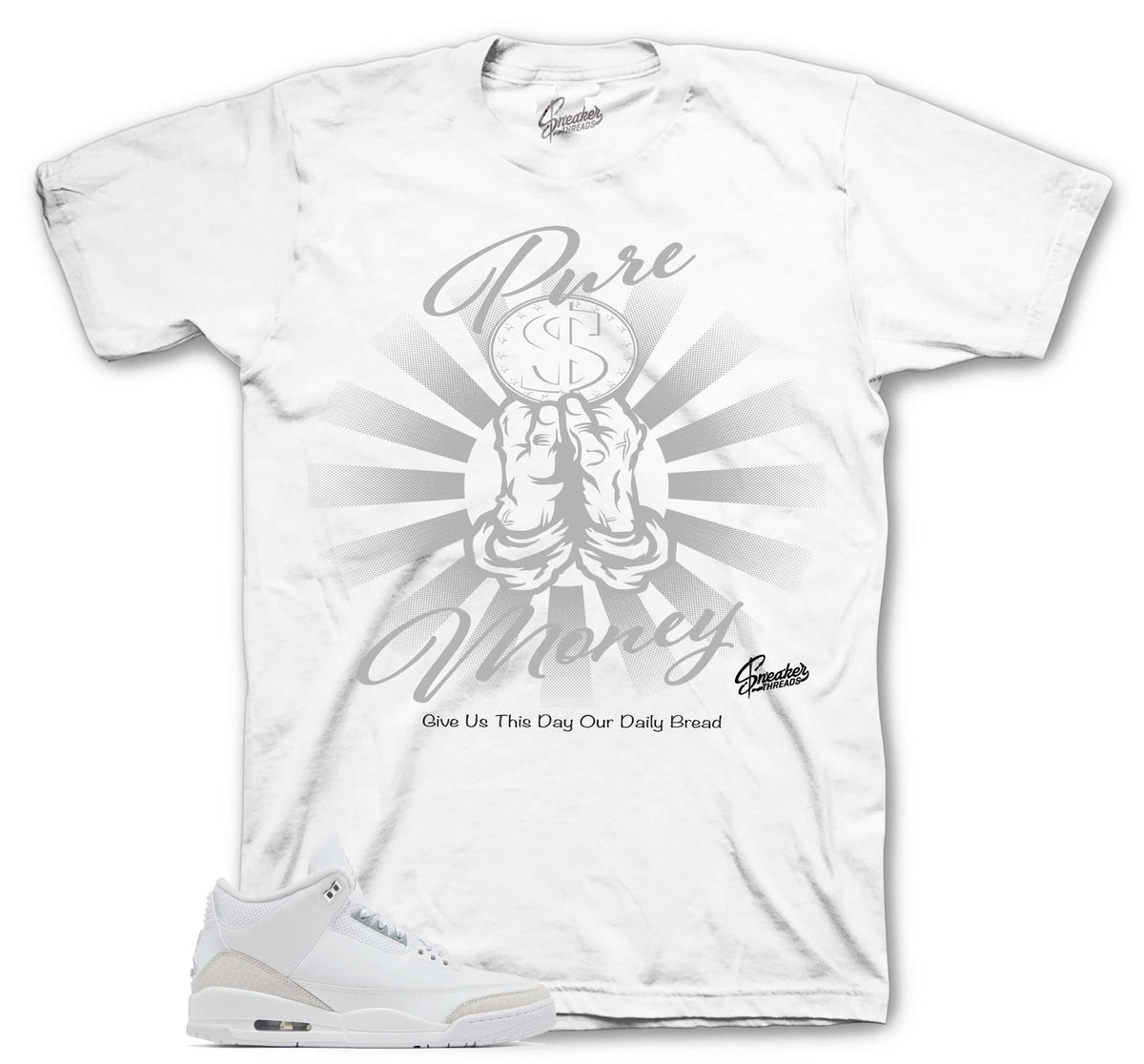 Retro 3 Pure Money Daily Bread Shirt