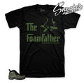Foamposite Legion Green Foam Father Shirt