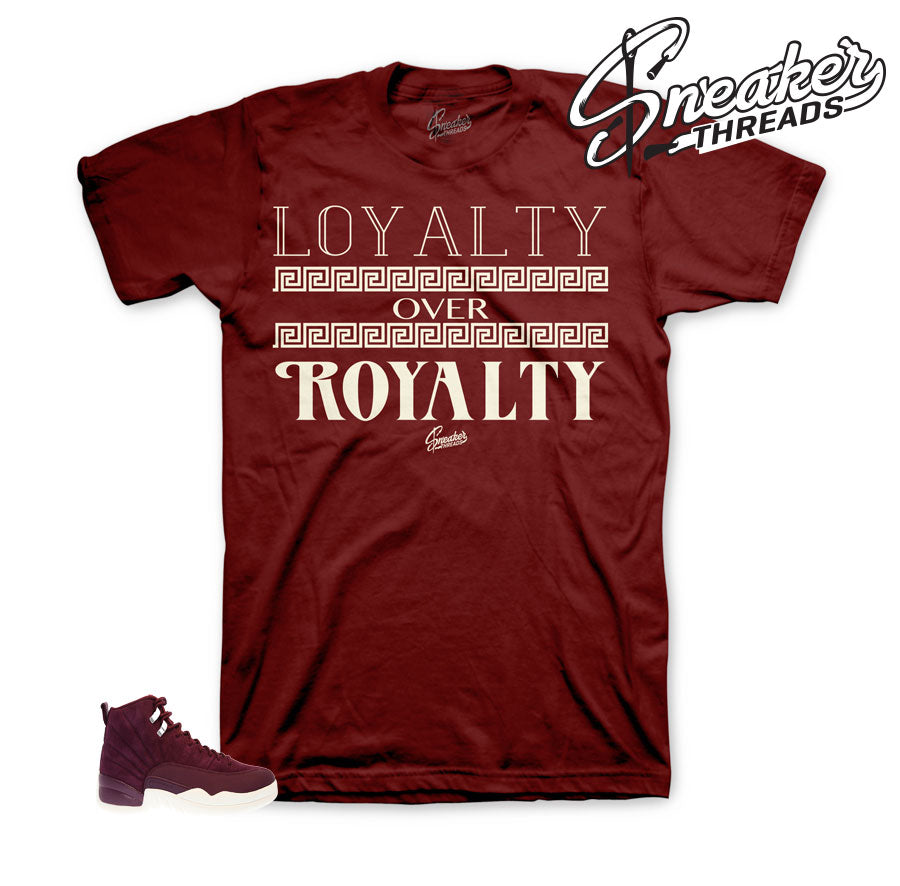 Retro 12 Bordeaux Loyalty Over Royalty Shirt